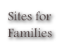 Sites for Families